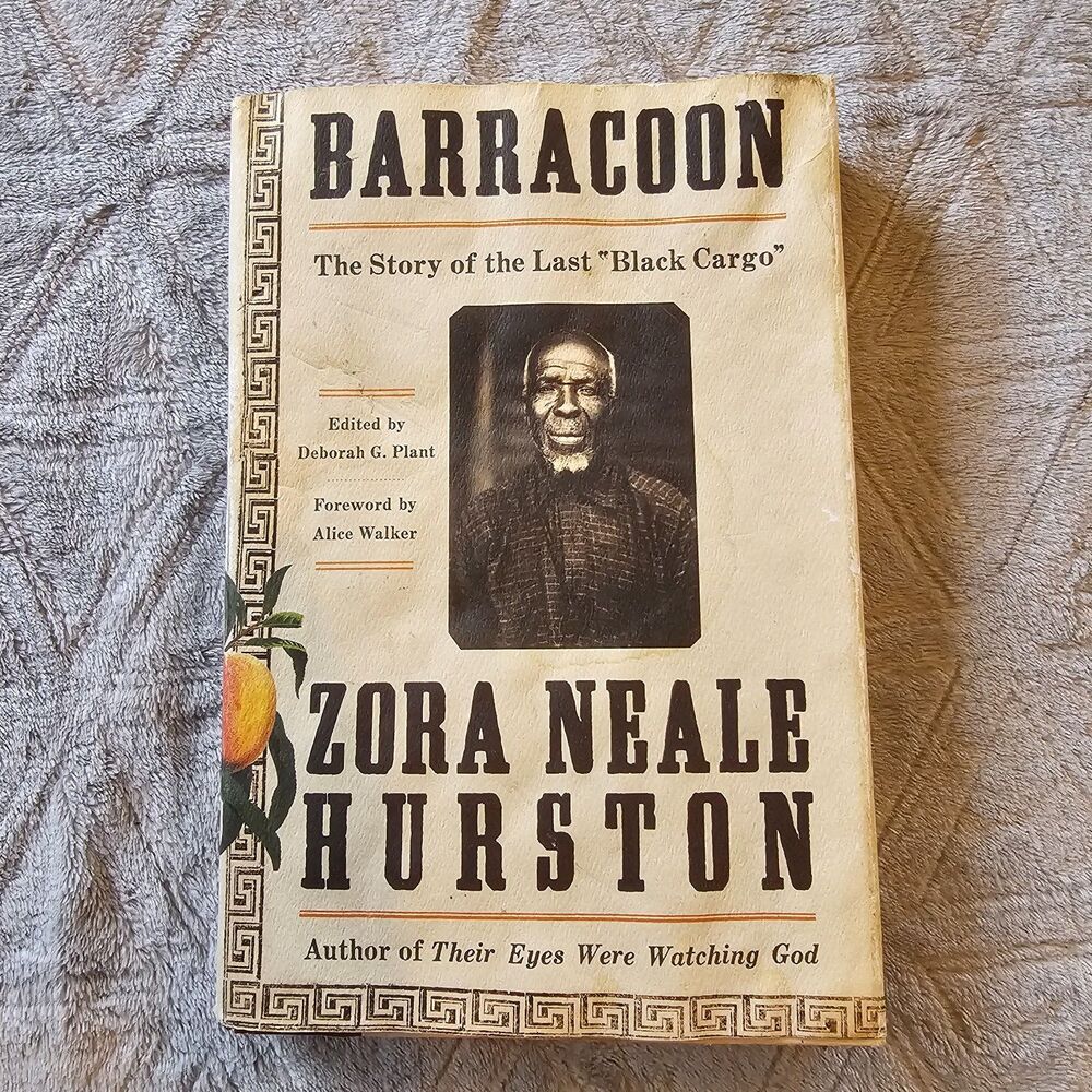 Barracoon: The Story of the Last “Black Cargo” / Zora Neale Hurston - 1st/1st